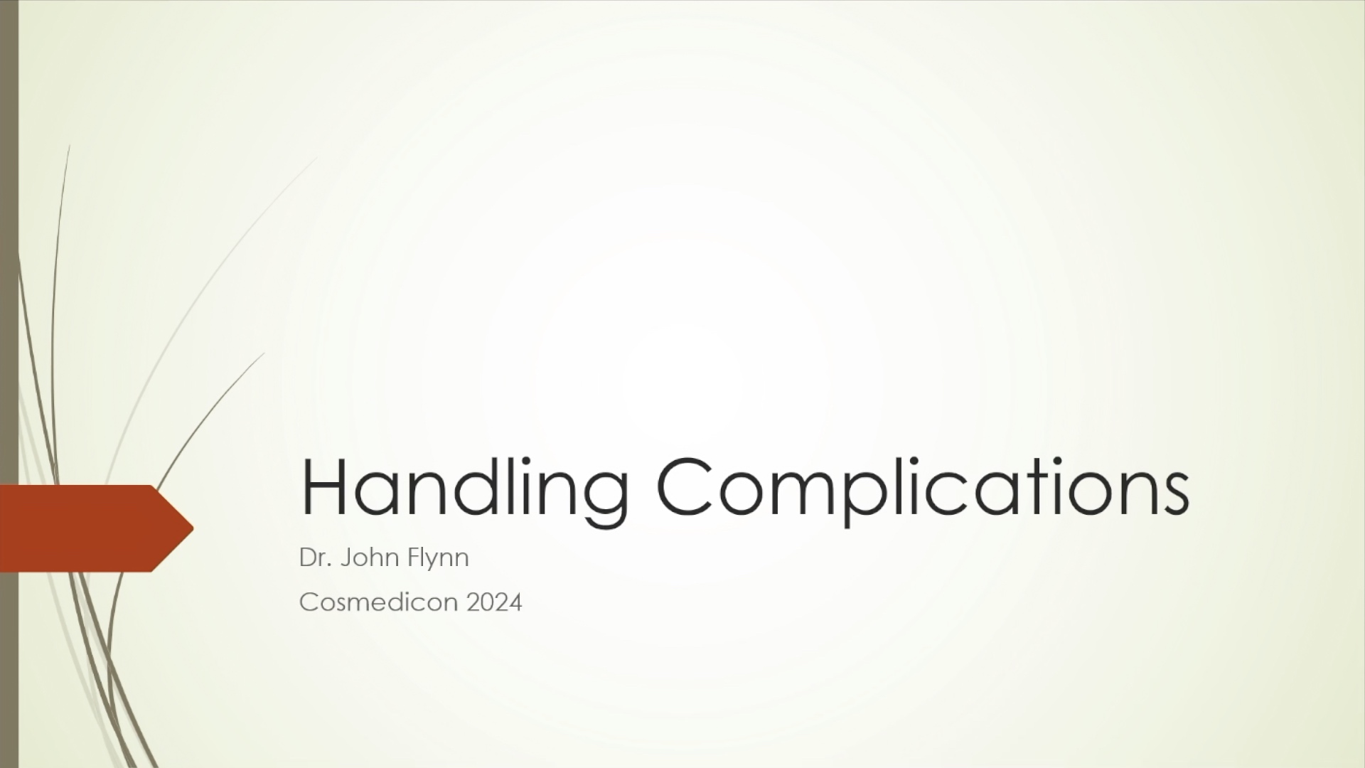 Handling complications